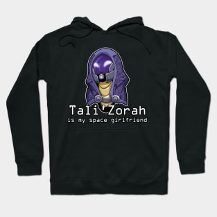 Tali'Zorah Is My Space Girlfriend Hoodie